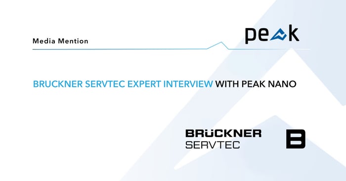 Bruckner Servtec Expert Interview with Peak Nano